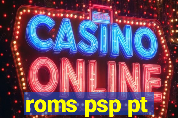 roms psp pt-br download